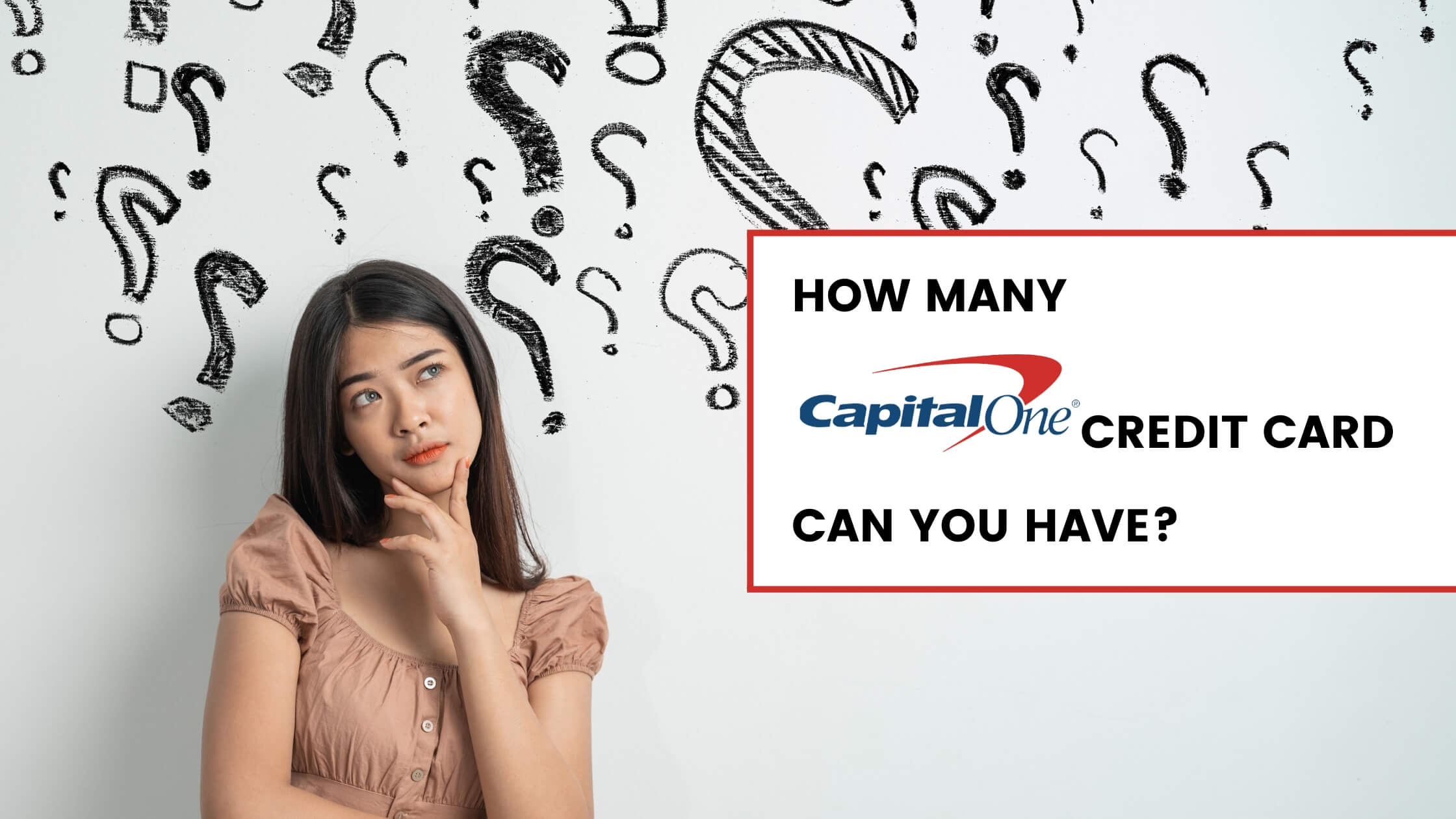 How Many Capital One Credit Cards Can You Have