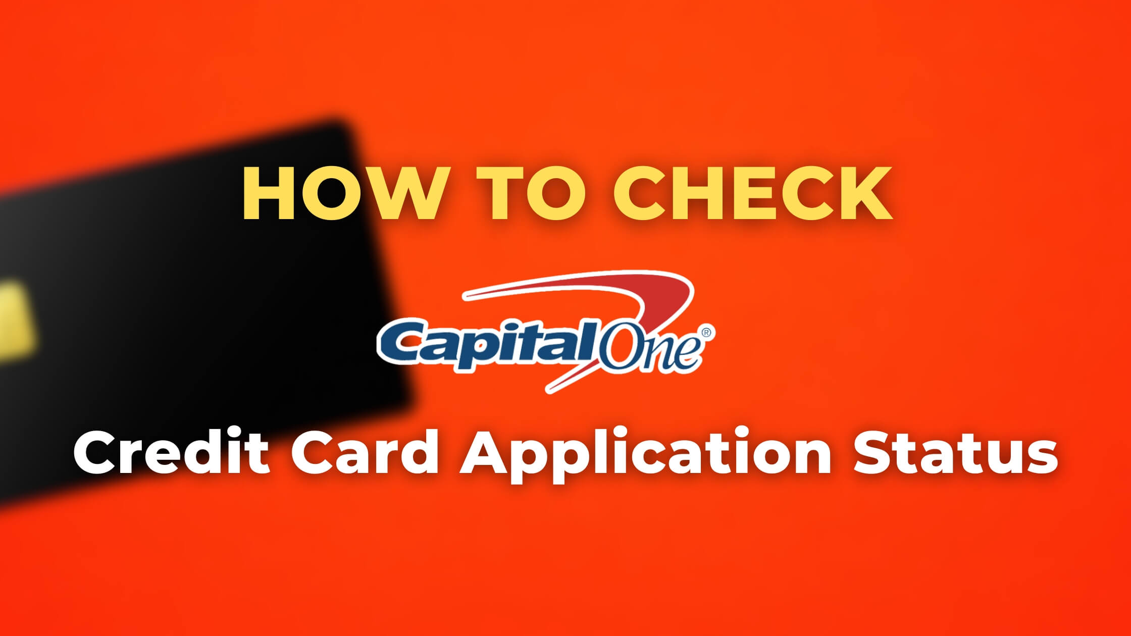 How to Check Capital One Credit Card Application Status