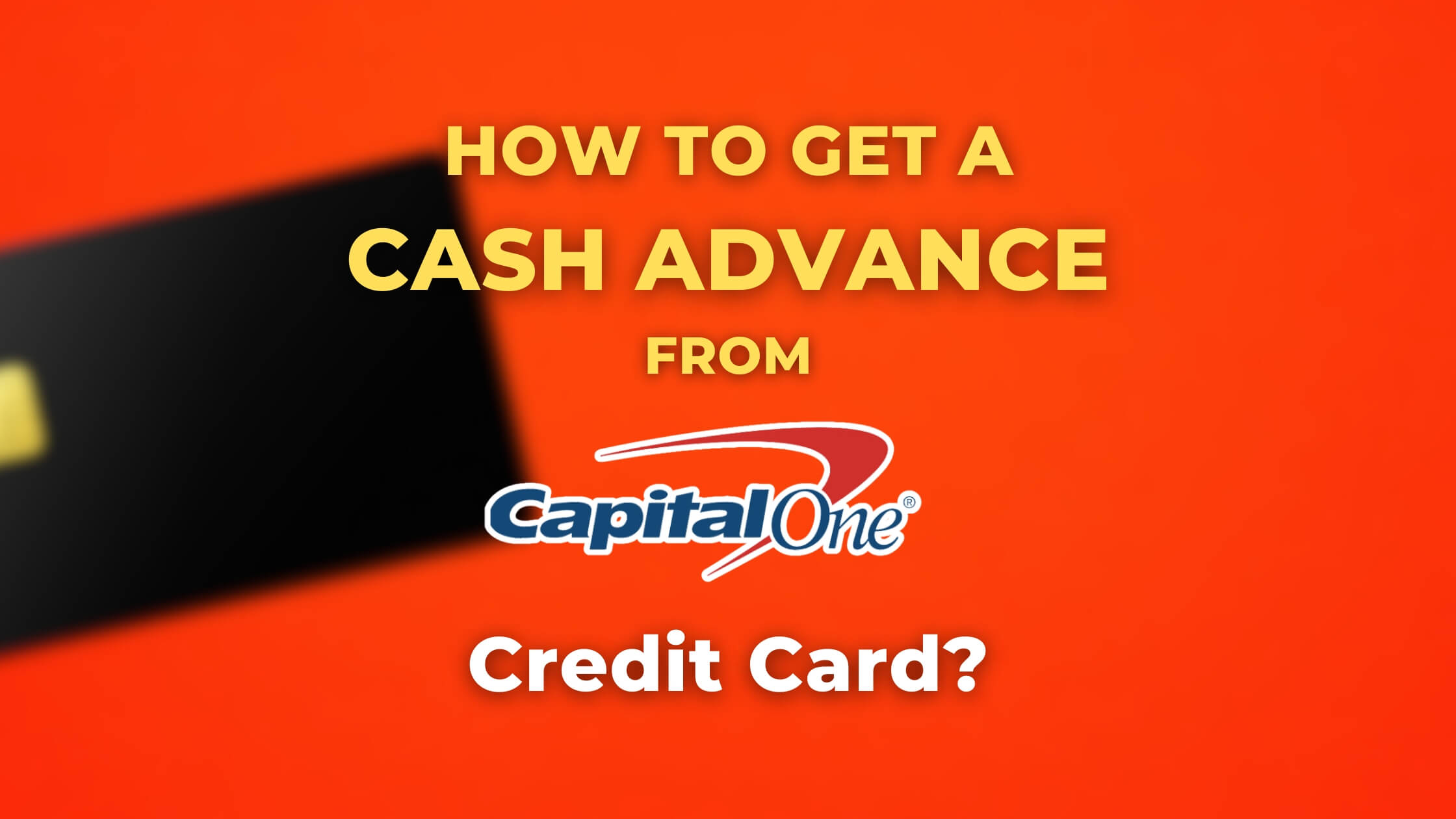 How to Get a Cash Advance from Capital One Credit Card