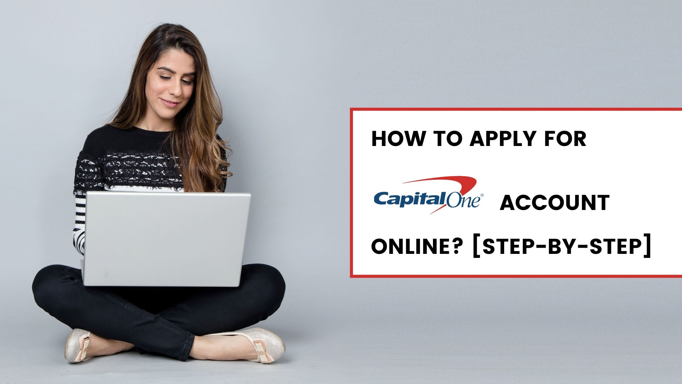 How to Apply for a Capital One Bank Account Online